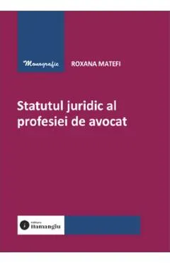 Coperta cărții Statutul juridic al profesiei de avocat