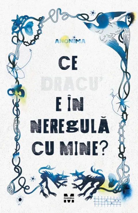 Coperta cărții Ce dracu e în neregulă cu mine?
