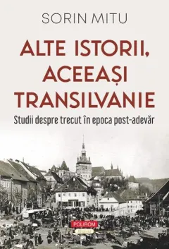 Coperta cărții Alte istorii, aceeași Transilvanie