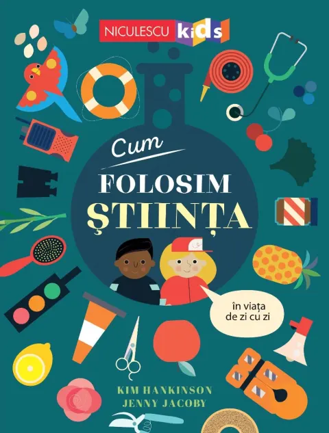 Coperta cărții Cum folosim ȘTIINȚA în viața de zi cu zi