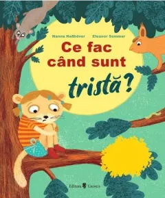 Coperta cărții Ce fac când sunt tristă?