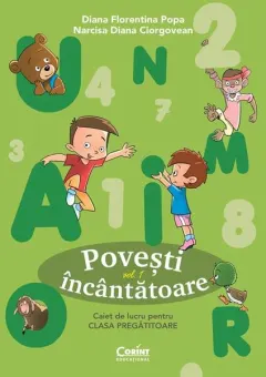Coperta cărții Povești încântătoare. Caiet de lucru pentru clasa pregătitoare (Vol. 1)