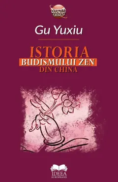 Coperta cărții Istoria Budismului Zen din China