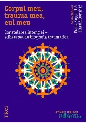 Coperta cărții Corpul meu, trauma mea, eul meu
