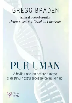 Coperta cărții Pur uman - Gregg Braden