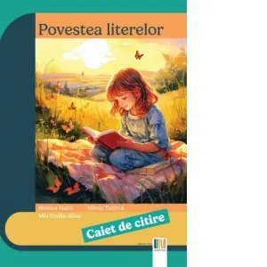 Coperta cărții Povestea literelor. Caiet de citire pentru clasa pregatitoare