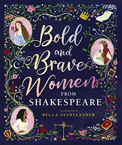 Coperta cărții Bold and Brave Women from Shakespeare