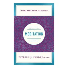 Coperta cărții Meditation : A Start Here Guide