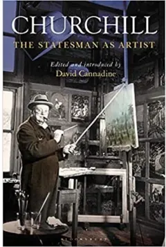Coperta cărții Churchill: The Statesman as Artist