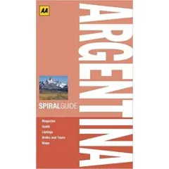 Coperta cărții AA Spiral Guide Argentina (Travel Guide)