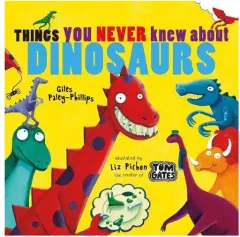 Coperta cărții Things You Never Knew about Dinosaurs (NE PB)