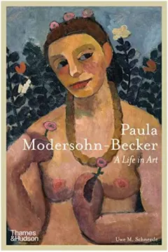 Coperta cărții Paula Modersohn-Becker, Uwe M. Schneede