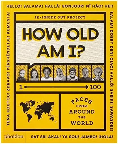 Coperta cărții How Old Am I? 1-100 Faces from Around the World