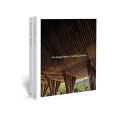 Coperta cărții Vo Trong Nghia : Building Nature, Vo Trong Nghia, Susan Wise Bauer