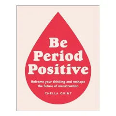 Coperta cărții Be Period Positive