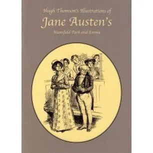 Coperta cărții Hugh Thomson's Illustrations of Jane Austen's Mansfield Park and Emma
