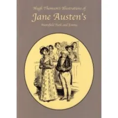 Coperta cărții Hugh Thomson's Illustrations of Jane Austen's Mansfield Park and Emma