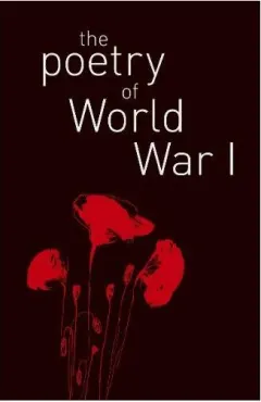 Coperta cărții Poetry of World War I, James Shepherd