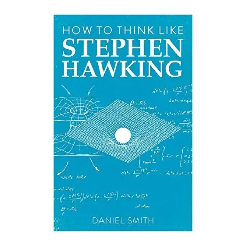 Coperta cărții How to Think Like Stephen Hawking