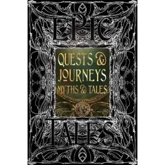 Coperta cărții Quests & Journeys Myths & Tales (Gothic Fantasy Series)