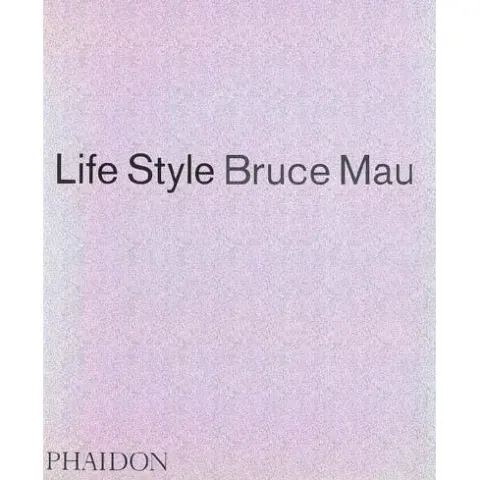 Coperta cărții Life Style, Bruce Mau