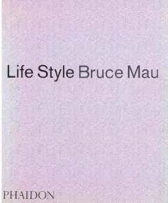 Coperta cărții Life Style, Bruce Mau