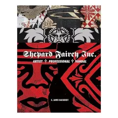 Coperta cărții Shepard Fairey, Inc, G. James Daichendt