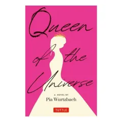 Coperta cărții Queen of the Universe A Novel
