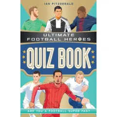 Coperta cărții Quiz Book - Ultimate Football Heroes