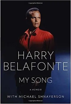 Coperta cărții MY SONG HARRY BELAFONTE by Harry Belafonte