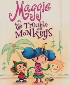 Coperta cărții Maggie and the Trouble with Monkeys