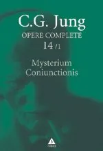 Coperta cărții Opere complete 14/1: Mysterium Coniunctionis - C. G. Jung
