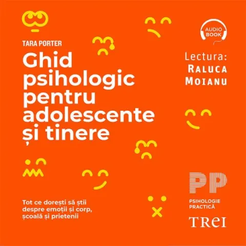 Coperta cărții Ghid psihologic pentru adolescente și tinere. Tot ce dorești să știi despre emoții și corp, școală și prietenii (audiobook)