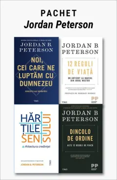 Coperta cărții Pachet Jordan Peterson. Noi, cei care ne luptăm cu Dumnezeu/12 Reguli de viață/Dincolo de ordine/Hărțile sensului - Jordan B. Peterson