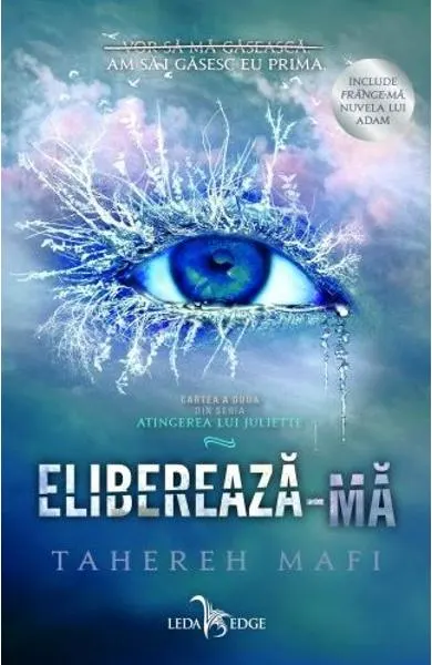 Coperta cărții Elibereaza-ma (seria Atingerea lui Juliette, vol. 2)