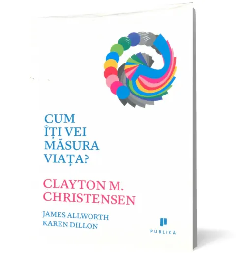 Coperta cărții Cum iti vei masura viata?