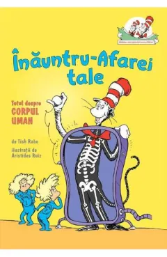 Coperta cărții Inauntru-afarei tale. Totul despre corpul uman
