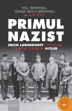 Coperta cărții Primul nazist. Erich Ludendorff, omul care l-a făcut posibil pe Hitler (epub)
