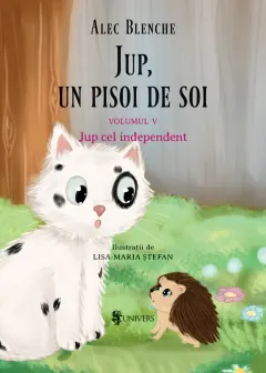 Coperta cărții Jup, un pisoi de soi (vol. 5): Jup cel independent