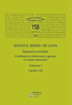 Coperta cărții Sfantul Irineu de Lyon. Impotriva ereziilor