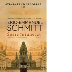 Coperta cărții Soare intunecat. Strabatand secolele, volumul III
