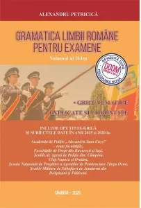 Coperta cărții Gramatica limbii romane pentru examene. Volumul II. Grile tematice, explicate si comentate. Editia 2025 (revizuita dupa noua programa scolara si DOOM 3)