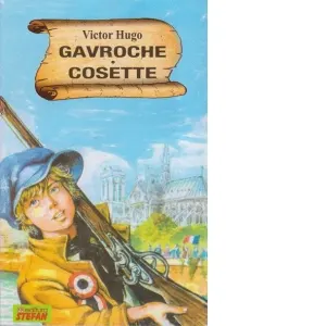 Coperta cărții Gavroche. Cosette