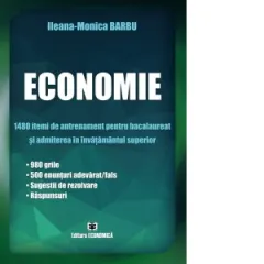 Coperta cărții Economie. 1480 itemi de antrenament pentru bacalaureat si admiterea in invatamantul superior