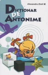 Coperta cărții Dictionar de antonime (Lizuka Educativ)