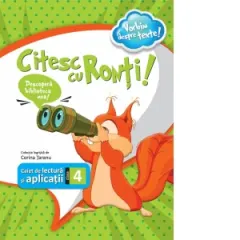 Coperta cărții Citesc cu Ronti! Caiet de lectura si aplicatii pentru clasa a IV-a