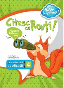 Coperta cărții Citesc cu Ronti! Caiet de lectura si aplicatii pentru clasa a IV-a