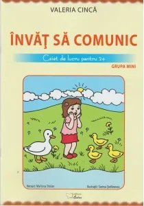 Coperta cărții Invat sa comunic. Caiet de lucru pentru 2+ grupa mini
