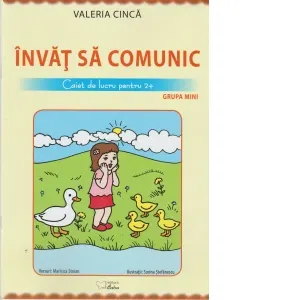 Coperta cărții Invat sa comunic. Caiet de lucru pentru 2+ grupa mini