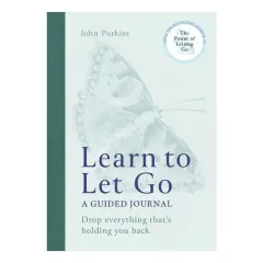 Coperta cărții Learn to let go: a guided journal : drop everything that's holding you back
